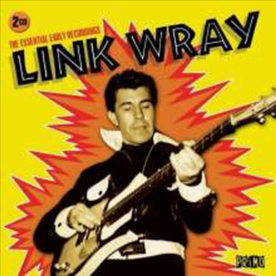 Link Wray - Essential Early Recording (2CD)