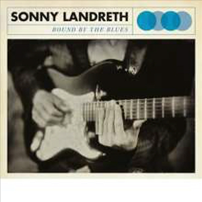 Sonny Landreth - Bound By The Blues (Ltd. Ed)(Download Code)(180G)(LP)