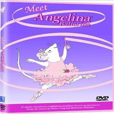 Angelina Ballerina - Meet Angelina Ballerina (안젤리나 발레리나 : 미트 안젤리나 발레리나)(지역코드1)(한글무자막)(DVD)