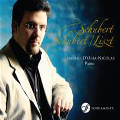 슈베르트: 피아노 소나타 21번 &amp; 피아노로 연주하는 가곡 - 리스트 편곡반 (Schubert: Piano Sonata No.21 &amp; Lieder for Piano by Liszt)(CD) - Frederic d’Oria-Nicolas