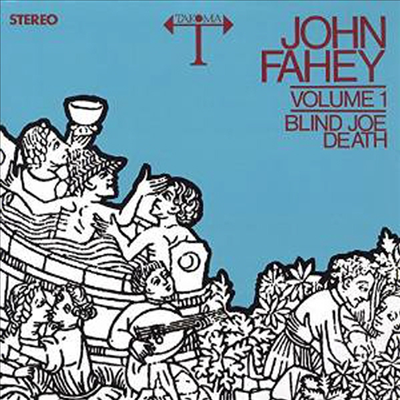 John Fahey - Blind Joe Death 1 (180g LP)