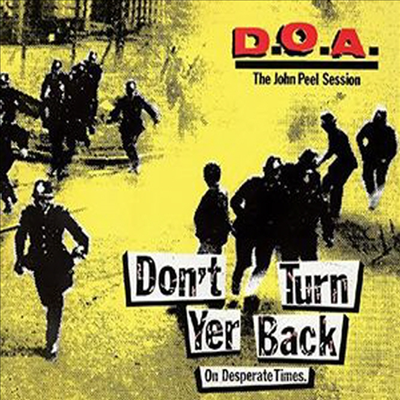 D.O.A. - Don&#39;t Turn Yer Back (On Desperate Times)(CD)