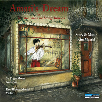 마에르키: 아마티의 꿈 (Kim Maerkl: Amati&#39;s Dream for Narrator, Violin &amp; String Orchestra)(CD) - Key-Thomas Maerkl