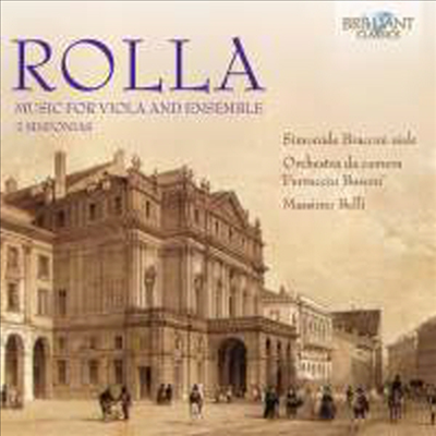 롤라: 비올라 협주곡 &amp; 두 개의 신포니아 (Rolla: Viola Concerto &amp; Two Sinfonia)(CD) - Simonide Braconi