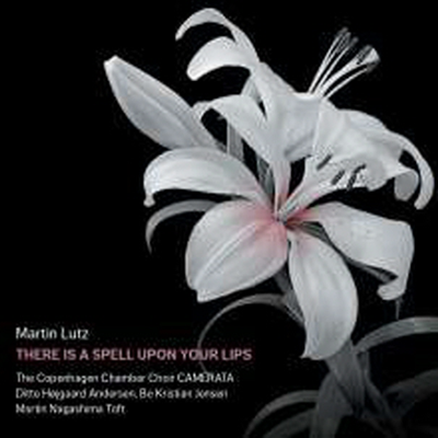 루츠: 슬픔의 성모 (Martin Lutz: Stabat Mater - &#39;There Is A Spell Upon Your Lips&#39;)(CD) - Martin Nagashima Toft