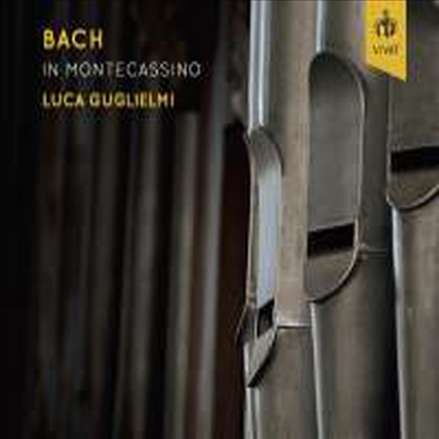 바흐 in 몬테 카시노 - 오르간 작품집 (Bach in Montecassino - Works for Organ)(CD) - Luca Guglielmi