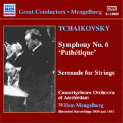 Great Conductors - 차이코프스키 : 교향곡 6번 &#39;비창&#39;, 현을 위한 세레나데 (Tchaikovsky : Symphony No.6 Op.74 &#39;Pathetique&#39;, Serenade For Strings Op.48)(CD) - Willem Mengelberg
