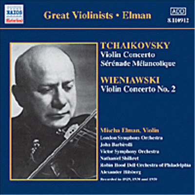 Great Violinists - 차이코프스키, 비에니아프스키 : 바이올린 협주곡 (Tchaikovsky, Wieniawski : Violin Concerto)(CD) - Mischa Elman