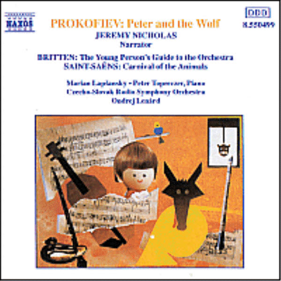 프로코피에프 : 피터와 늑대, 브리튼 : 청소년을 위한 관현악 입문, 생상 : 동물의 사육제 (Prokofiev : Peter And Wolf, Britten : The Young Person's Guide To The Orchestra, Saint-Saens : Carnival Of The Ani