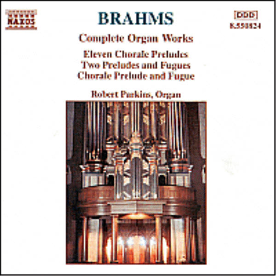 브람스 : 오르간 작품집 (Brahms : Complete Organ Works)(CD) - Robert Parkins