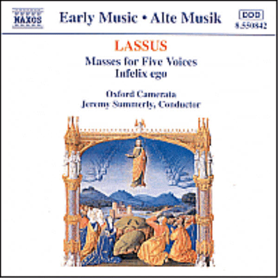 라수스 : 5성부 미사곡, 모테트 &#39;나는 불행하도다&#39; (Lassus : Masses for Five Voices, Motet &#39;Infelix Ego&#39;)(CD) - Jeremy Summerly