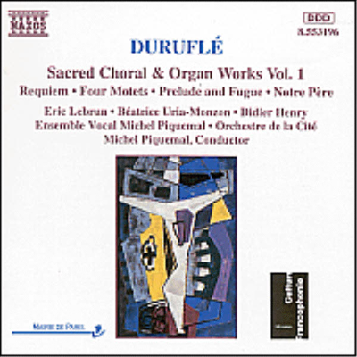 뒤뤼플레 : 성가 합창과 오르간 작품 1집 (Durufle : Sacred Choral & Organ Works, Vol.1)(CD) - Michel Piquemal