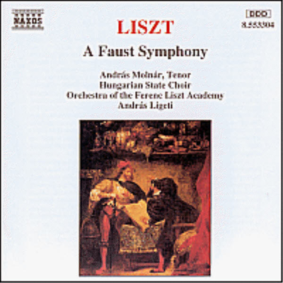 리스트 : 파우스트 교향곡 (Liszt : A Faust Symphony)(CD) - Andras Ligeti