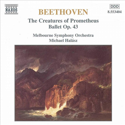 베토벤 : 프로메터우스의 창조물 (Beethoven : The Creatures Of Prometheus Op.43)(CD) - Michael Halasz