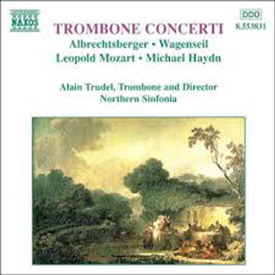 알브레히츠베르거, M. 하이든, L. 모차르트, 바겐자일 : 트럼본 협주곡집 (Albrechtsberger, Michael Haydn, Leopold Mozart, Georg Christoph Wagenseil : Trombone Concerti)(CD) - Alain Trudel