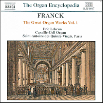 프랑크 : 오르간 작품 1집 (Franck : The Great Organ Works, Vol.1)(CD) - Eric Lebrun