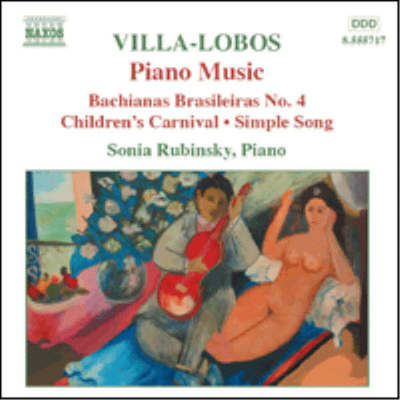 빌라 로보스 : 피아노 음악 4집 (Villa Lobos : Piano Music, Vol.4)(CD) - Sonia Rubinsky