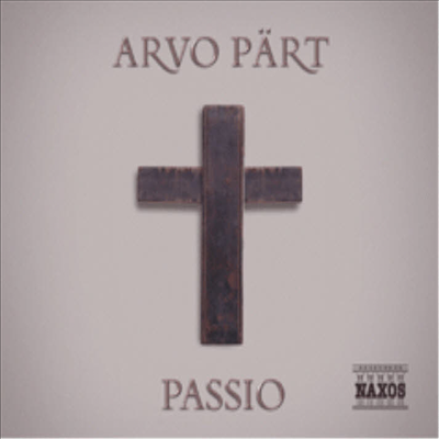 아르보 페르트 : 요한 수난곡 (Arvo Part : Passio)(CD) - Antony Pitts