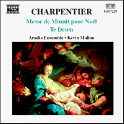 샤르팡티에 : 테 데움, 딕시트 도미너스, 크리스마스를 위한 작은 미사 (Charpentier : Te Deum, Dixit Dominus, Messe De Minuit Pour Noel)(CD) - Kevin Mallon