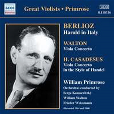 베를리오즈 : 이탈리아의 해롤드, 월튼 : 비올라 협주곡 (Berlioz : Harold In Italy Op.16, Walton : Viola Concerto)(CD) - William Primrose