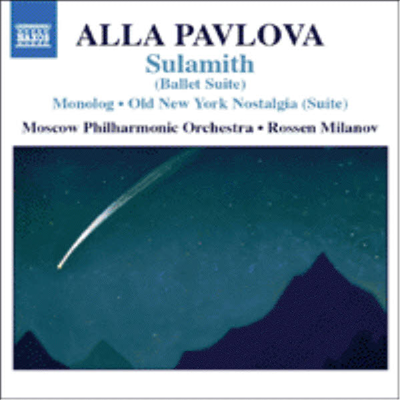 파블로바 : 술라미스 발레 모음곡, 모놀로그 (Pavlova : Sulamith, Monolog, Old New York Nostalgia)(CD) - Rossen Milanov