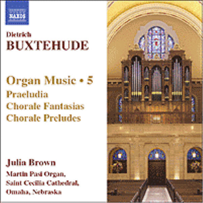 북스테후데 : 오르간 작품 5집 (Buxtehude : Organ Music, Vol.5)(CD) - Julia Brown