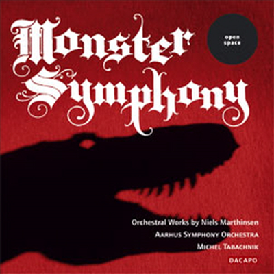 닐스 마르틴센 : 몬스터 심포니 (Niels Marthinsen : Monster Symphony)(CD) - Michel Tabachnik