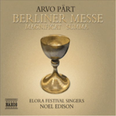 패르트 : 베를린 미사, 마니피카트, 숨마 (Part : Berliner Messe, Magnificat, Summa)(CD) - Noel Edison