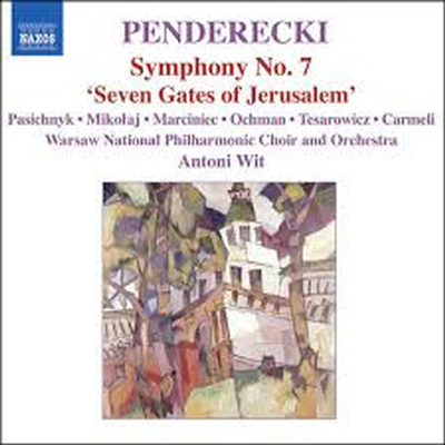 펜데레츠키 : 교향곡 7번 &#39;예루살렘의 일곱 문&#39; (Penderecki : Symphony No.7 &#39;Seven Gates of Jerusalem&#39;)(CD) - Antoni Wit