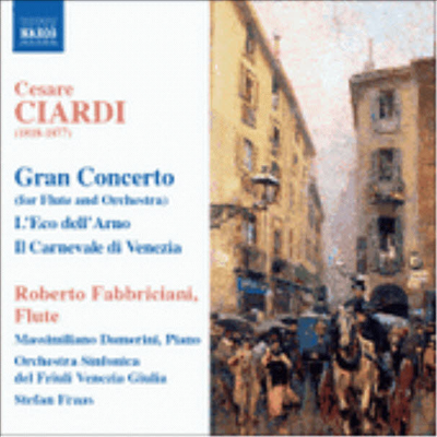치아르디 : 플루트를 위한 음악들 - 그랑 콘체르토, 베네치아의 축제 외 (Ciardi : Music for Flute)(CD) - Roberto Fabbriciani