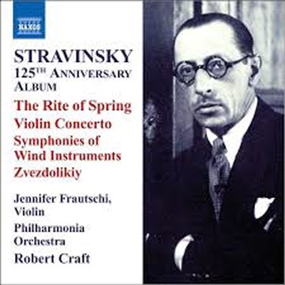 스트라빈스키 탄생 125주년 기념음반 - 봄의 제전 (1967년 개정판), 바이올린 협주곡, 관악기 (Stravinsky : 125th Anniversary Album - The Rite of Spring, Violin Concerto)(CD) - Robert Craft