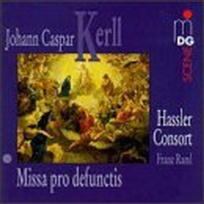 케를: 위령미사 (Kerll: Missa pro defunctis)(CD) - Franz Raml