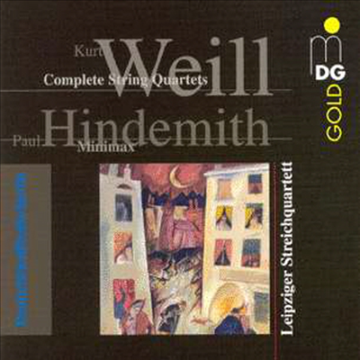 바일: 현악 사중주 전곡, 힌데미트: 군악대를 위한 '미니맥스' (Kurt Weill: Complete String Quartets, Hindemith: Minimax)(CD) - Leipziger Streichquartett