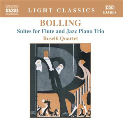 클로드 볼링 : 플루트와 재즈 피아노 삼중주를 위한 모음곡 (Claude Bolling : Suites for Flute and Jazz Piano Trio)(CD) - Roselli Quartet