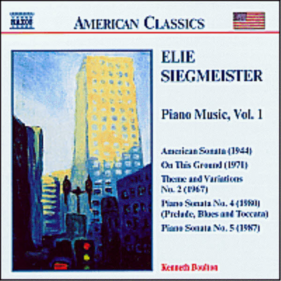 American Classics - 시그마이스터 : 피아노 작품 1집 (Elie Siegmeister : Piano Music, Vol. 1)(CD) - Kenneth Boulton