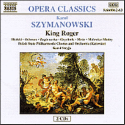 시마노프스키 : 로저 왕 (Szymanowski : King Roger (Krol Roger), Op.46) (2CD) - Karol Stryja