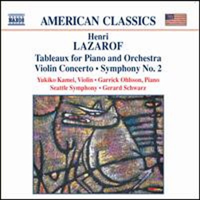 라자로프: 피아노와 관현악을 위한 회화, 바이올린 협주곡, 교향곡 2번 (Lazarof: Tableaux for Piano and Orchestra, Violin Concerto, Symphony No.2)(CD) - Gerard Schwarz