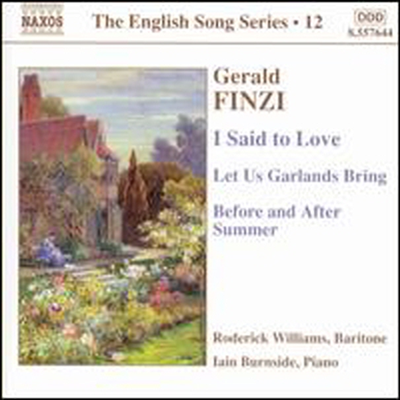 핀지: 성악 작품집 (Finzi: I Said to Love, Let Us Garlands Bring, Before and After Summer)(CD) - Roderick Williams