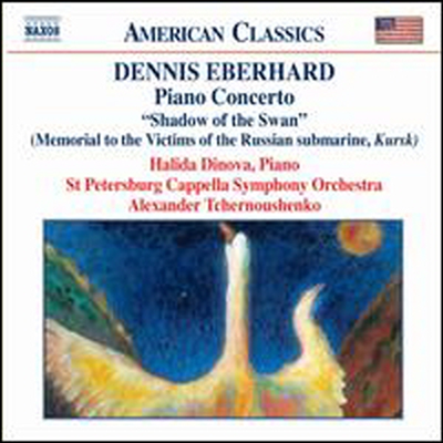 에버하르트: 피아노 협주곡 '백조의 그림자', 프로메테우스의 눈물 (Eberhard: Piano Concerto 'Shadow of the Swan', Prometheus Wept)(CD) - Alexander Tchernushenko