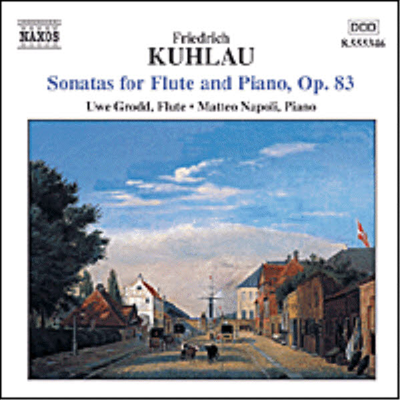 쿨라우 : 플루트와 피아노를 위한 소나타 (Kuhlau : Flute Sonatas Op.83)(CD) - Uwe Grodd