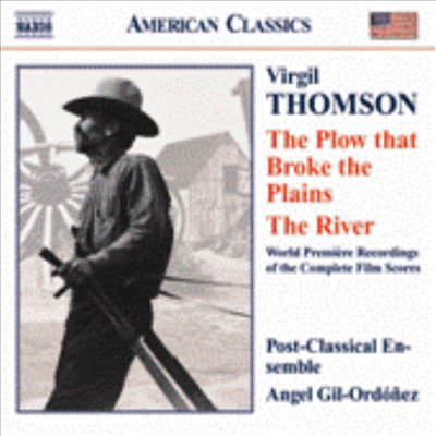 American Classics - 탐슨 : 평원을 일구는 쟁기, 강 (Thomson : Plow that Broke the Plains, The River)(CD) - Angel Gil-Ordonez