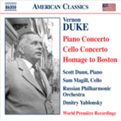American Classics - 듀크: 피아노 협주곡, 첼로 협주곡, 보스톤 추억 (세계 최초 녹음) (Vernon Duke: Piano Concerto, Cello Concerto, Homage to Boston)(CD) - Dmitry Yablonsky