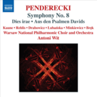 펜데레츠키: 교향곡 8번 (세계 최초 녹음), 디에스 이레, 다비드 시편 (Penderecki: Symphony No.8, Dies irae, Aus den Psalmen Davids)(CD) - Antoni Wit