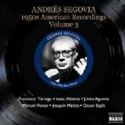 세고비아 1950년대 미국 녹음 3집 (1950s American Recordings, Vol. 3)(CD) - Andres Segovia