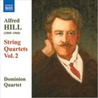 힐 : 현악사중주 4, 6 &amp; 8번 (Alfred Hill : String Quartet No.4, 6 &amp; 8)(CD) - Dominion String Quartet