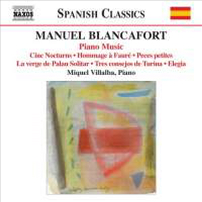 블랑카포르트 : 야상곡, 포레 오마주, 엘레지아 (Blancafort : Complete Piano Music Volume 5)(CD) - Miquel Villalba