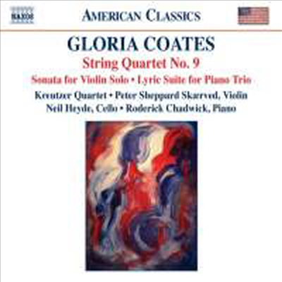 코츠 : 현악 사중주 9번, 무반주 바이올린소나타 &amp; 서정 모음곡 (Gloria Coates : String Quartets Volume 3)(CD) - Kreutzer Quartet
