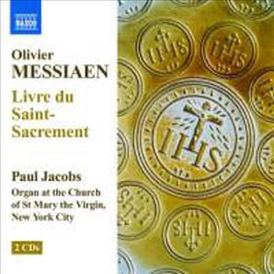 메시앙 : 영성체의 책 (Messiaen : Livre du Saint-Sacrement) - Paul Jacobs