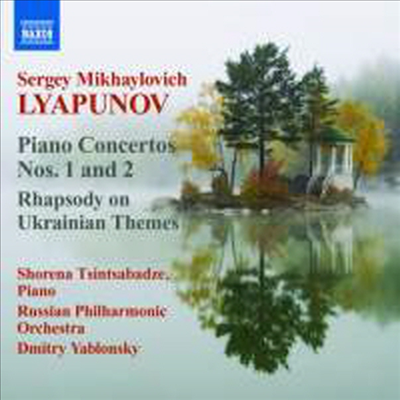 리야푸노프 : 피아노협주곡 1,2번, 우크라이나 주제의 랩소디 (Lyapunov : Piano Concertos Nos. 1 &amp; 2)(CD) - Shorena Tsintsabadze