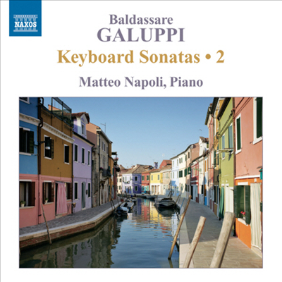 갈루피 : 건반 소나타 2집 (Galuppi : Keyboard Sonatas Volume 2)(CD) - Matteo Napoli